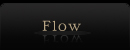 Flow 作品制作の流れ